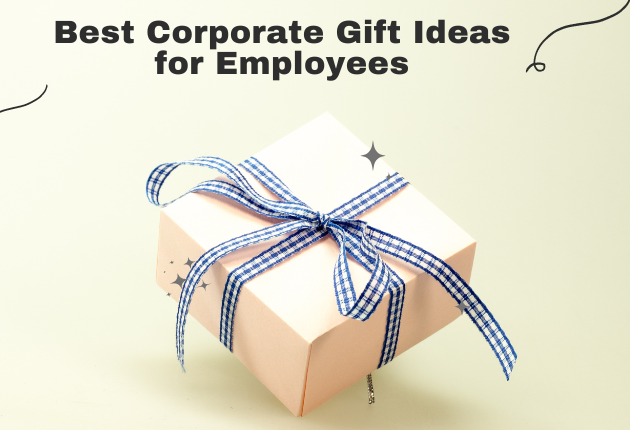 Best Corporate Gift Ideas for Employees